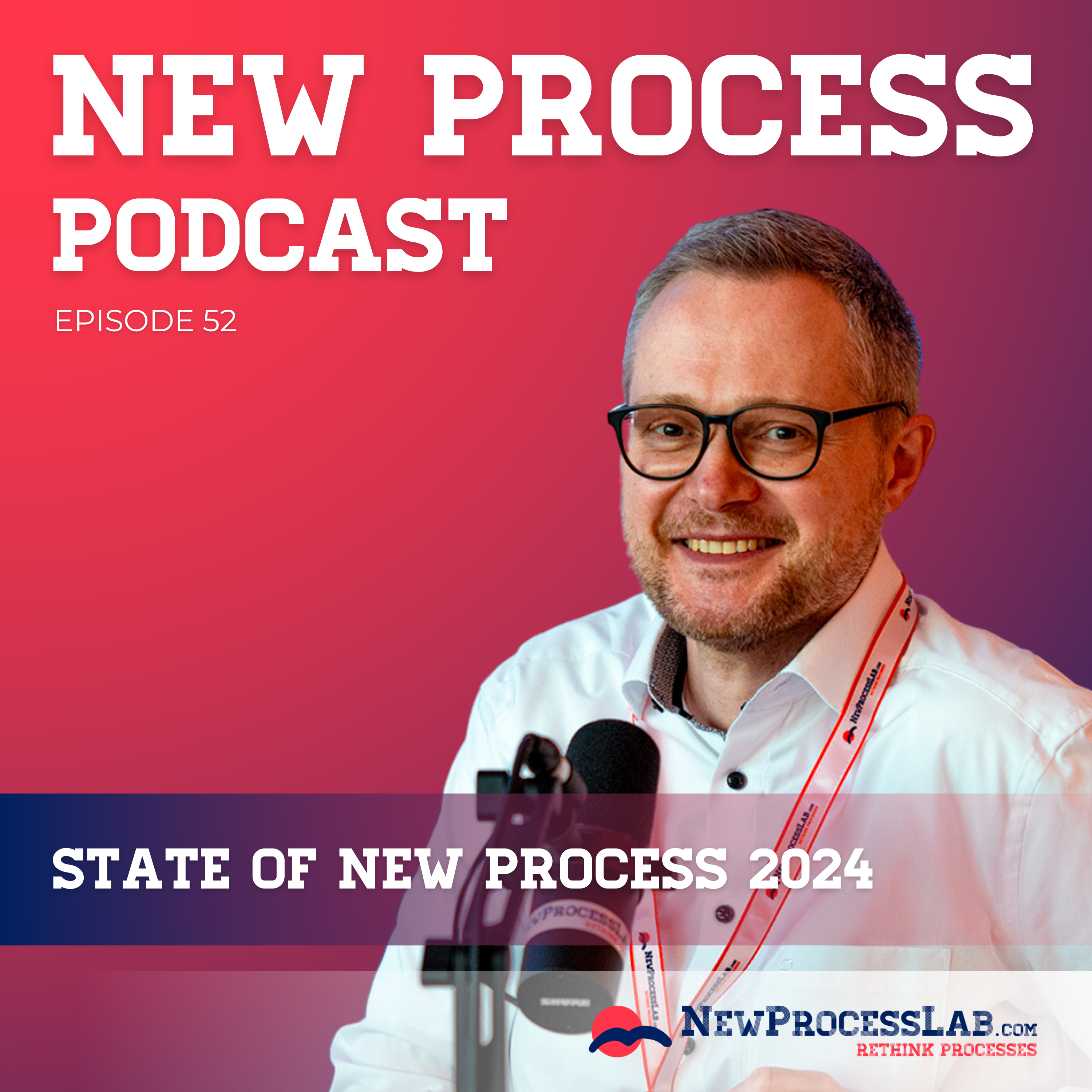 State of New Process 2024 - NewProcessLab.com